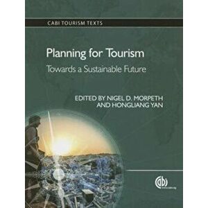 Planning for Tourism. Towards a Sustainable Future, Paperback - *** imagine