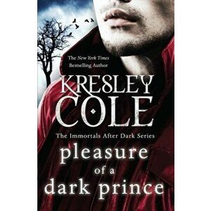 Pleasure of a Dark Prince, Paperback - Kresley Cole imagine