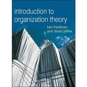 Organizational Theory: Tension and Change, Paperback - David Jaffee imagine