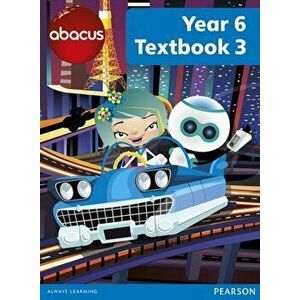 Abacus Year 6 Textbook 3, Paperback - Ruth, BA, MED Merttens imagine