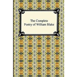 The Complete Poetry of William Blake, Paperback - William Blake imagine