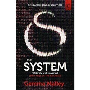 System (The Killables Book Three), Paperback - Gemma Malley imagine