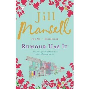 Rumour Has It. A feel-good romance novel filled with wit and warmth, Paperback - Jill Mansell imagine