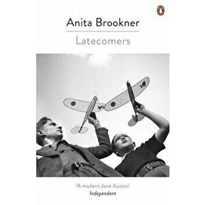 Latecomers, Paperback - Anita Brookner imagine