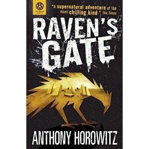 Power of Five: Raven's Gate, Paperback - Anthony Horowitz imagine