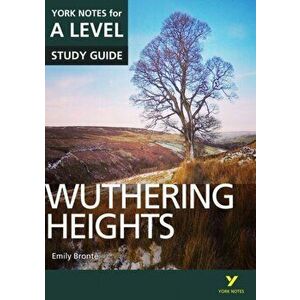 Wuthering Heights: York Notes for A-level, Paperback - Claire Steele imagine