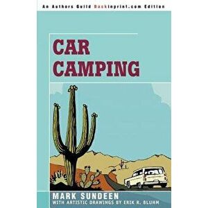 Car Camping, Paperback - Mark Sundeen imagine