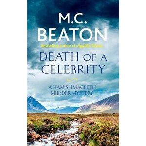 Death of a Celebrity, Paperback - M. C. Beaton imagine