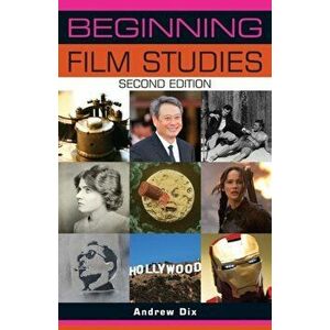 Beginning Film Studies, Paperback - Andrew Dix imagine