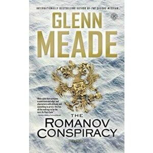The Romanov Conspiracy: A Thriller, Paperback - Glenn Meade imagine