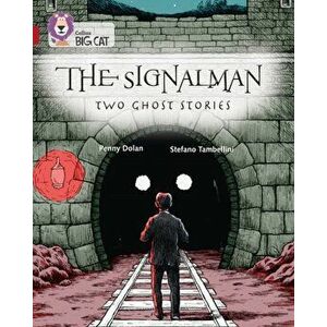 Signalman: Two Ghost Stories. Band 14/Ruby, Paperback - Penny Dolan imagine