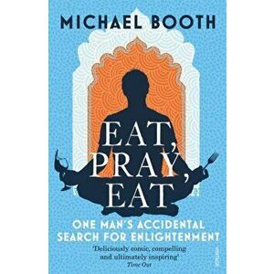 Eat Pray Eat, Paperback - Michael Booth imagine