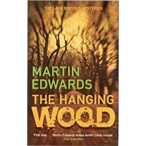 Hanging Wood. The evocative and compelling cold case mystery, Paperback - Martin Edwards imagine