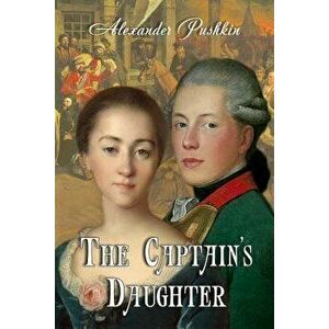 The Captain's Daughter, Paperback - Alexander Pushkin imagine