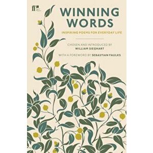 Winning Words. Inspiring Poems for Everyday Life, Paperback - William Sieghart imagine