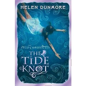 Tide Knot, Paperback - Helen Dunmore imagine