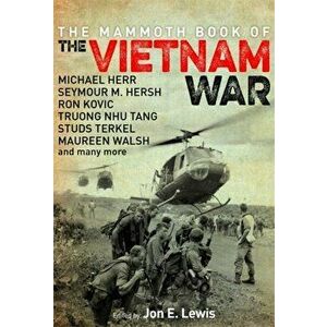 Mammoth Book of the Vietnam War, Paperback - Jon E. Lewis imagine