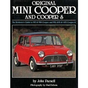 Original Mini Cooper. The Restorer's Guide to 997 & 998 Cooper and 970, 1071 & 1275 Cooper S, Hardback - John Parnell imagine
