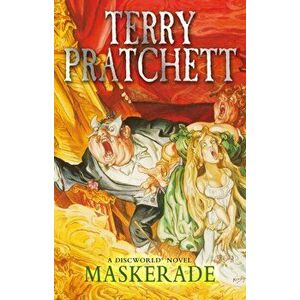 Maskerade. (Discworld Novel 18), Paperback - Terry Pratchett imagine