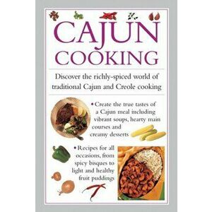 Cajun Cooking. Discover the Richly-Spiced World of Traditional Cajun and Creole Cooking, Hardback - Valerie Ferguson imagine