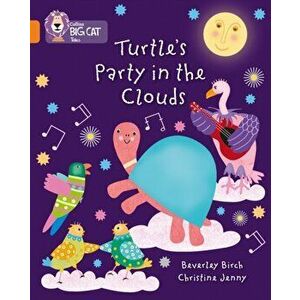 Turtle's Party In The Clouds. Band 06/Orange, Paperback - Beverley Birch imagine