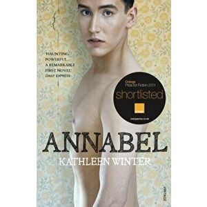 Annabel, Paperback - Kathleen Winter imagine