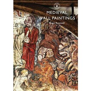 Medieval Wall Paintings, Paperback - Roger Rosewell imagine