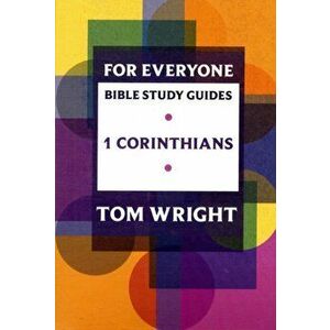 For Everyone Bible Study Guides. 1 Corinthians, Paperback - S Lansen imagine