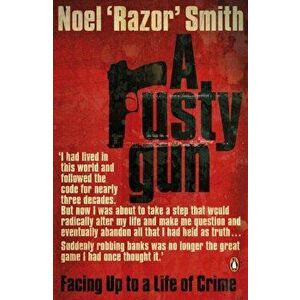 Rusty Gun, Paperback - Noel Razor Smith imagine