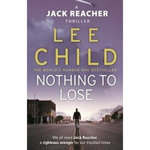 Nothing To Lose. (Jack Reacher 12), Paperback - Lee Child imagine