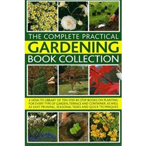 Complete Practical Gardening Book Collection, Paperback - Andrew Mikolajski imagine