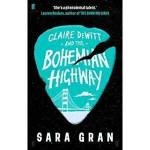 Claire DeWitt and the Bohemian Highway, Paperback - Sara Gran imagine