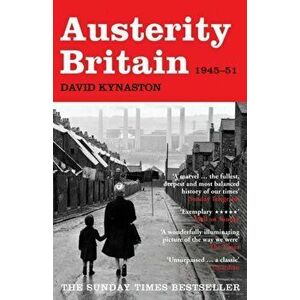 Austerity Britain, 1945-1951, Paperback - David Kynaston imagine