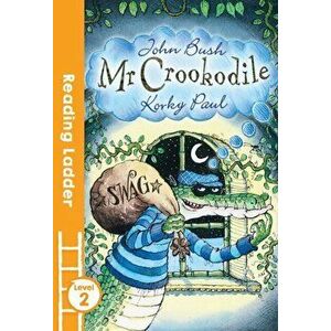 Mr Crookodile, Paperback - John Bush imagine