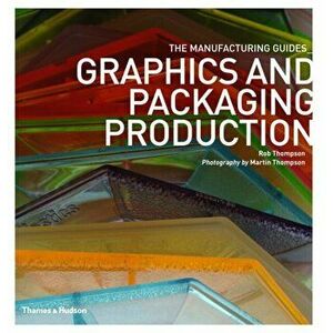 Graphics and Packaging Production, Paperback - Martin Thompson imagine