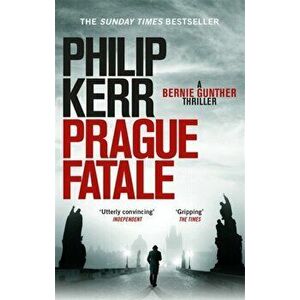 Prague Fatale. gripping historical thriller from a global bestselling author, Paperback - Philip Kerr imagine