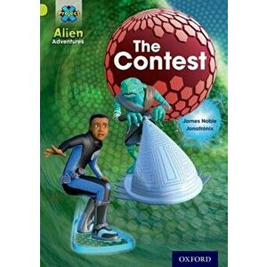Project X: Alien Adventures: Lime: The Contest, Paperback - James Noble imagine