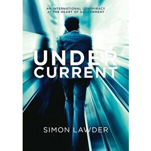 Under Current, Paperback - Simon Lawder imagine