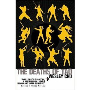 Deaths of Tao, Paperback - Wesley Chu imagine