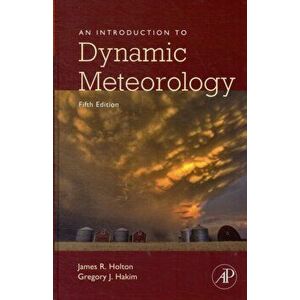 Introduction to Dynamic Meteorology, Hardback - Gregory Hakim imagine