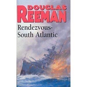 Rendezvous - South Atlantic, Paperback - Douglas Reeman imagine