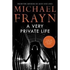Very Private Life, Paperback - Michael Frayn imagine