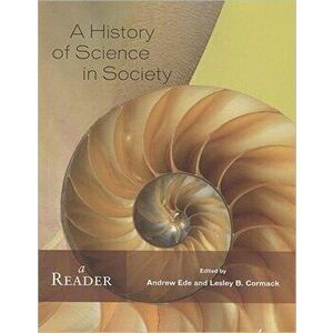 History of Science in Society. A Reader, Paperback - Lesley Cormack imagine