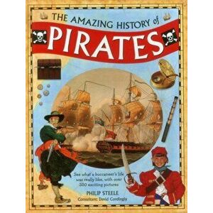 Amazing History of Pirates, Hardback - David Cordingly imagine