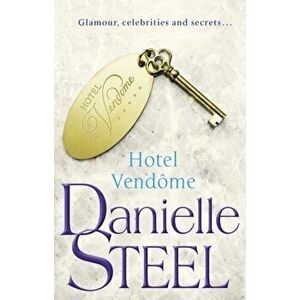 Hotel Vendome, Paperback - Danielle Steel imagine