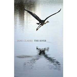 River, Paperback - Jane Clarke imagine