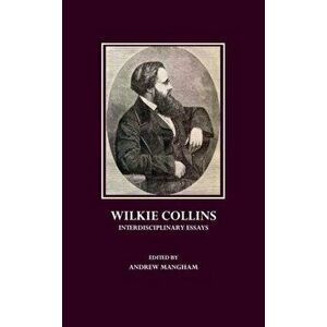 Wilkie Collins. Interdisciplinary Essays, Paperback - *** imagine