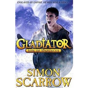 Gladiator: Son of Spartacus, Paperback - Simon Scarrow imagine