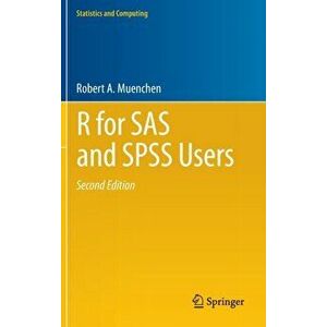 R for SAS and SPSS Users, Hardback - Robert A. Muenchen imagine