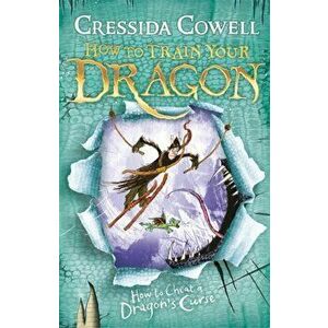 How to Train Your Dragon: How To Cheat A Dragon's Curse. Book 4, Paperback - Cressida Cowell imagine